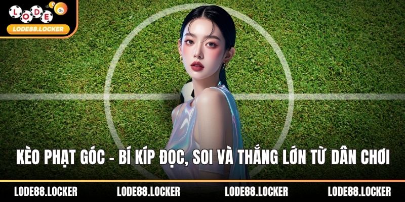 Kèo phạt góc